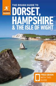 The Rough Guide to Dorset, Hampshire & Isle of Wight