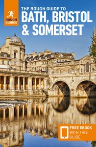 The Rough Guide to Bath, Bristol & Somerset